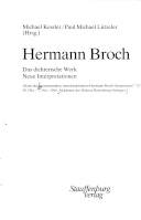Hermann Broch : das dichterische Werk : neue Interpretationen : Akten des internationalen, interdisziplinären Hermann Broch-Symposions 30. Okt.-2. Nov. 1986, Akademie der Diözese Rottenburg-Stuttgart