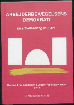 Arbejderbevægelsens demokrati : en artikelsamling