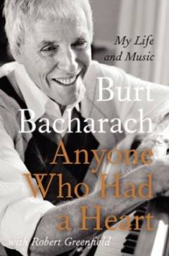 Anyone Who Had a Heart : My Life and Music