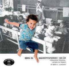 Børn og daginstitutioner i 180 år