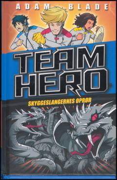 Team Hero - skyggeslangernes oprør