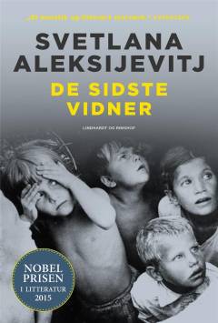 De sidste vidner : hundrede børneuegnede barndomshistorier