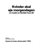 Kvinder skal eje morgendagen : en mosaik om Nordisk Forum 88