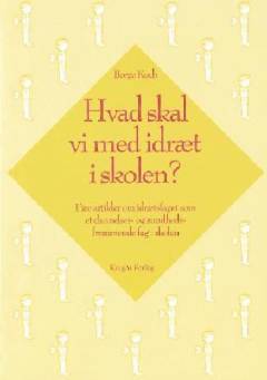 Det didaktiske møde : et møde mellem fag og hverdag : grundlaget for en lærende skole