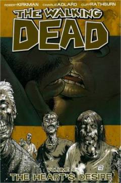 The walking dead. Vol. 4 : The Heart's desire