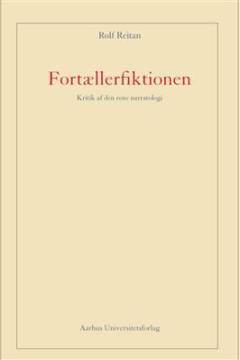 Fortællerfiktionen : kritik af den rene narratologi
