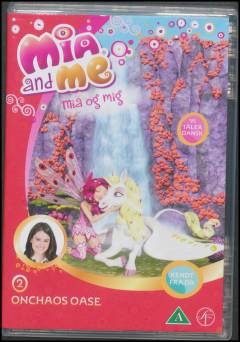 Mia and me. 2 : Onchaos oase