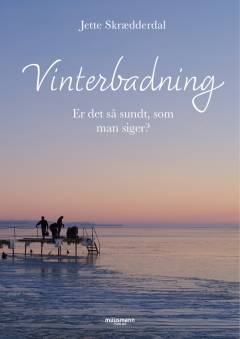 Vinterbadning : er det så sundt, som man siger?