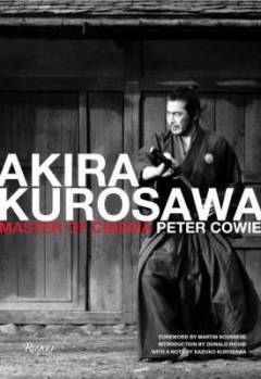Akira Kurosawa : master of cinema