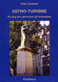 Astro-turisme : en bog om astronomi på ferierejsen