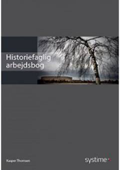 Historiefaglig arbejdsbog