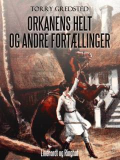 Orkanens helt og andre fortællinger