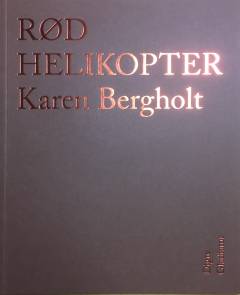 Rød helikopter : digte