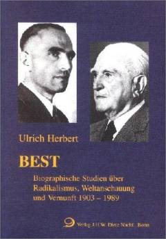 Best : biographische Studien über Radikalismus, Weltanschauung und Vernunft, 1902-1989