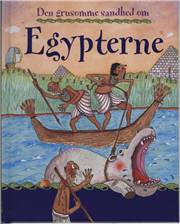 Den grusomme sandhed om egypterne