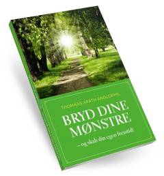 Bryd dine mønstre - og skab din egen fremtid!