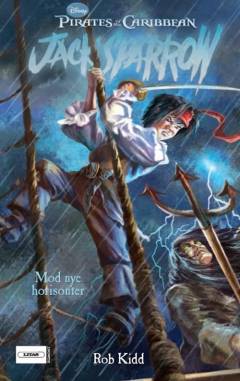 Jack Sparrow. Bind 12 : Mod nye horisonter