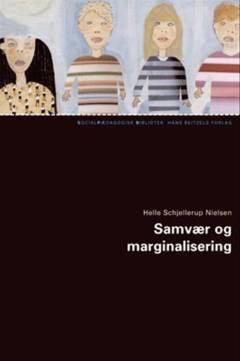 Samvær og marginalisering : socialt samspil i skolelivet