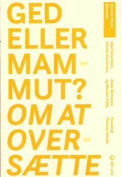 Ged eller mammut? : om at oversætte