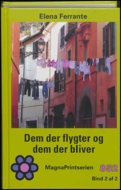 Dem der flygter og dem der bliver. Bind 2 (Stor skrift)