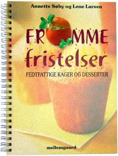 Fromme fristelser : fedtfattige kager og desserter