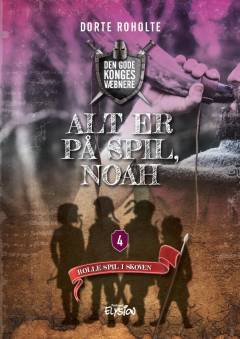 Forside til bogen Alt er på spil, Noah