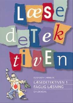Læsedetektiven : faglig læsning. Bind 1