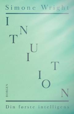 Intuition : din første intelligens