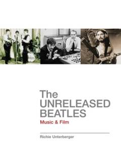 The unreleased Beatles : music & film