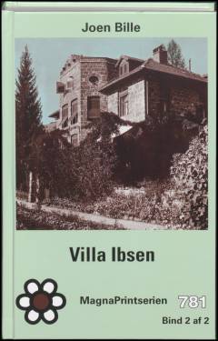 Villa Ibsen : min mormors hus : en familiekrønike. Bind 2 (Stor skrift)
