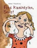 Find kanintyven, Snus