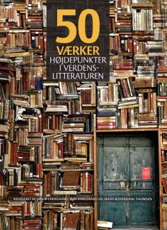50 værker : højdepunkter i verdenslitteraturen