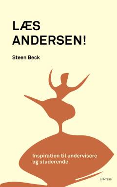Læs Andersen! : inspiration til undervisere og studerende