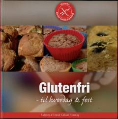 Glutenfri - til hverdag & fest