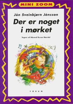 Der er noget i mørket