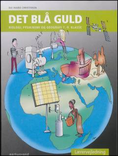 Det blå guld : biologi, fysik/kemi og geografi - 7.-9. klasse. Lærervejledning