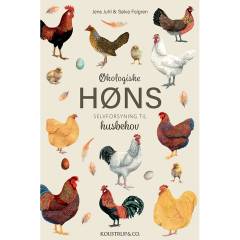 Økologiske høns : selvforsyning til husbehov