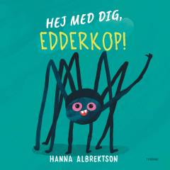 Hej med dig, edderkop!