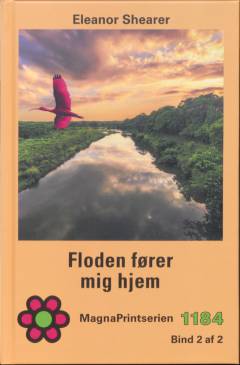 Floden fører mig hjem. Bind 2 (Stor skrift)