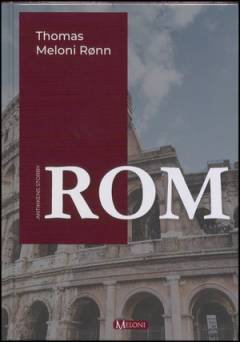 Rom : antikkens storby