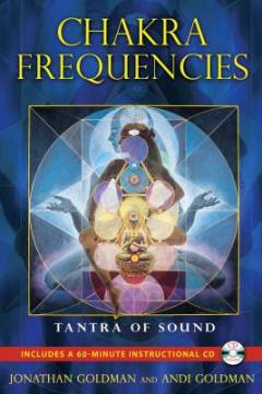 Chakra frequencies : tantra of sound