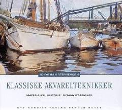 Klassiske akvarelteknikker : materialer, historie, demonstrationer