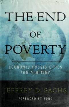 The end of poverty : economic possibilities for our time