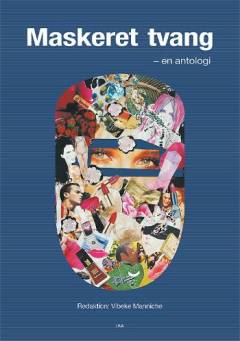 Maskeret tvang : en antologi