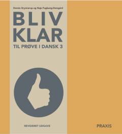 Bliv klar - til prøve i dansk 3