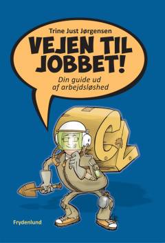 Vejen til jobbet : din guide ud af arbejdsløshed