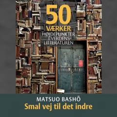 Matsuo Bashō - Smal vej til det indre