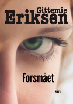 Forsmået : krimi