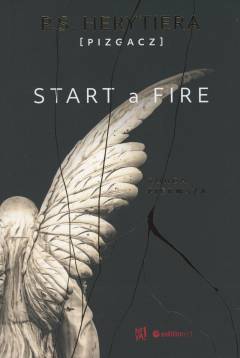 Start a fire : runda pierwsza