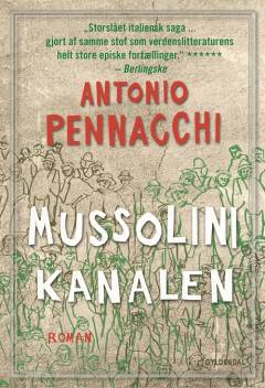 Mussolini-kanalen. Bind 1